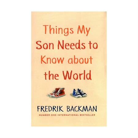 things-my-son-needs-to-know-about-the-world_2