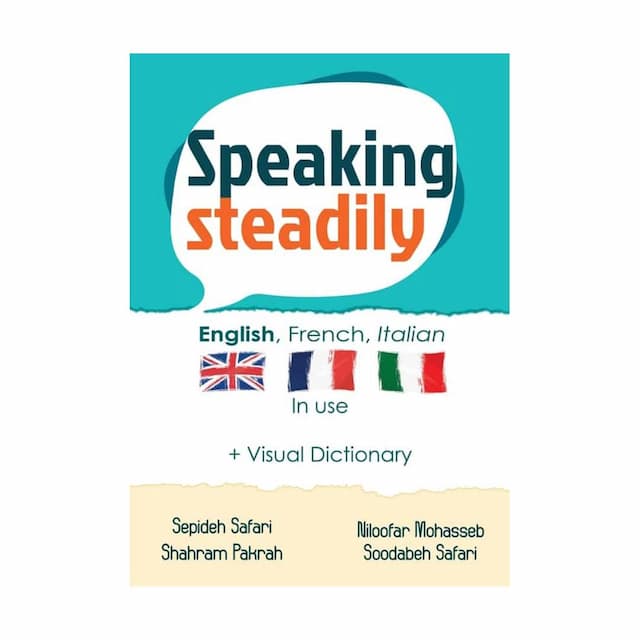 خرید کتاب Speaking Steadily - English French Italian in Use