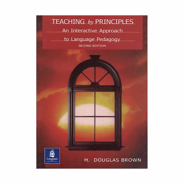 خرید کتاب Teaching by Principles An Interactive Approach to Language Pedagogy 2nd Edition