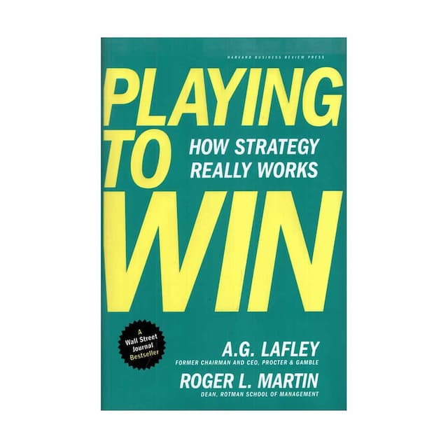 کتاب Playing to Win: How Strategy Really Works