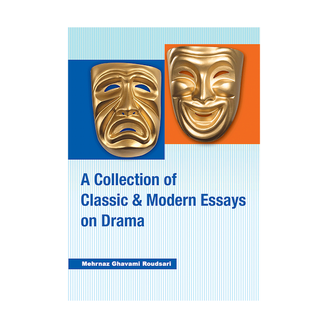 خرید کتاب A Collection of Classic and Modern Essays on Drama