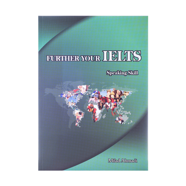 خرید کتاب FURTHER YOUR IELTS SPEAKING SKILL