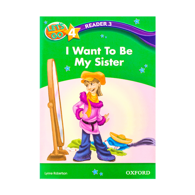 کتاب Lets Go 4 Readers I Want to Be My Sister