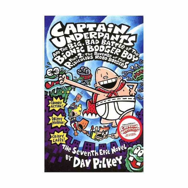 خرید کتاب Captain Underpants and the Big Bad Battle of the Bionic Booger Boy Part 2 Revenge of the Ridiculous Robo-Boogers - Captain Underpants 7