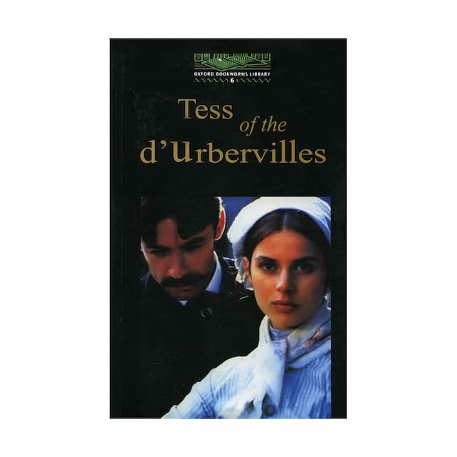 Old Oxford Bookworms 6 Tess of the d Urbervilles