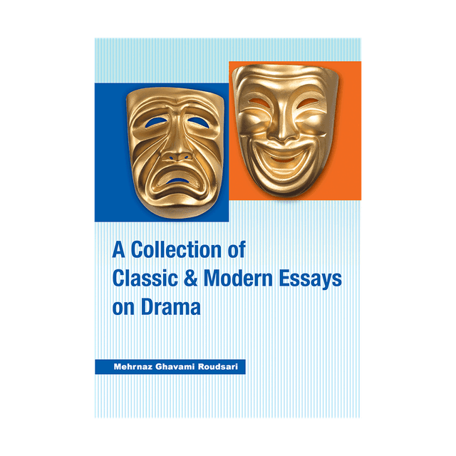 خرید کتاب A Collection of Classic and Modern Essays on Drama