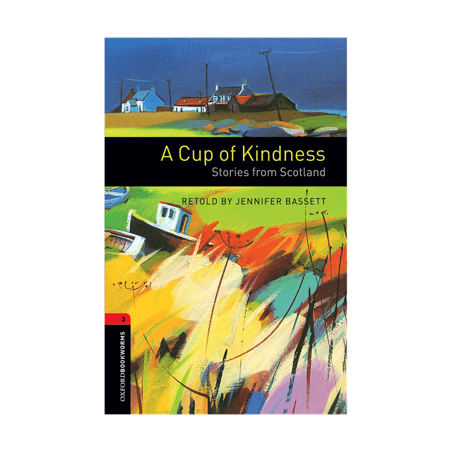 خرید کتاب Oxford Bookworms 3 A Cup of Kindness+CD