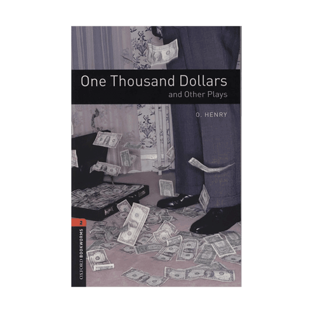 خرید کتاب Oxford Bookworms 2 One Thousand Dollars and Other Plays+CD