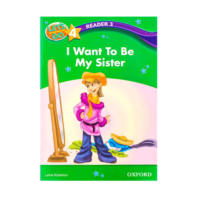 کتاب Lets Go 4 Readers I Want to Be My Sister