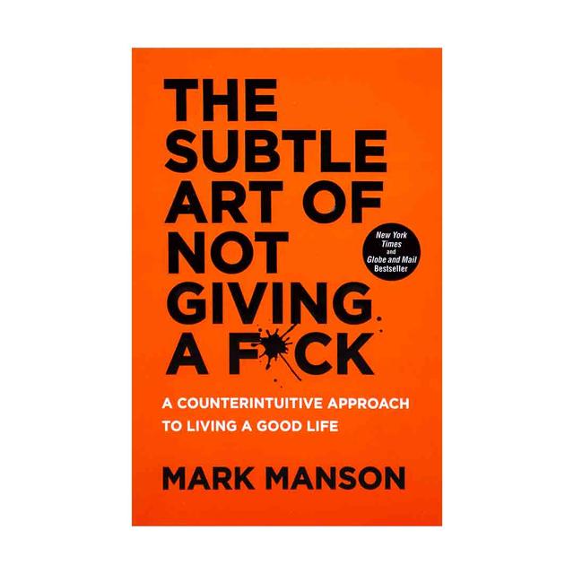 The Subtle Art of Not Giving a F*ck
