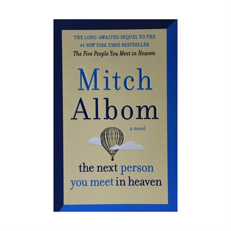 the-next-person-you-meet-in-heaven-by-mitch-albom_4