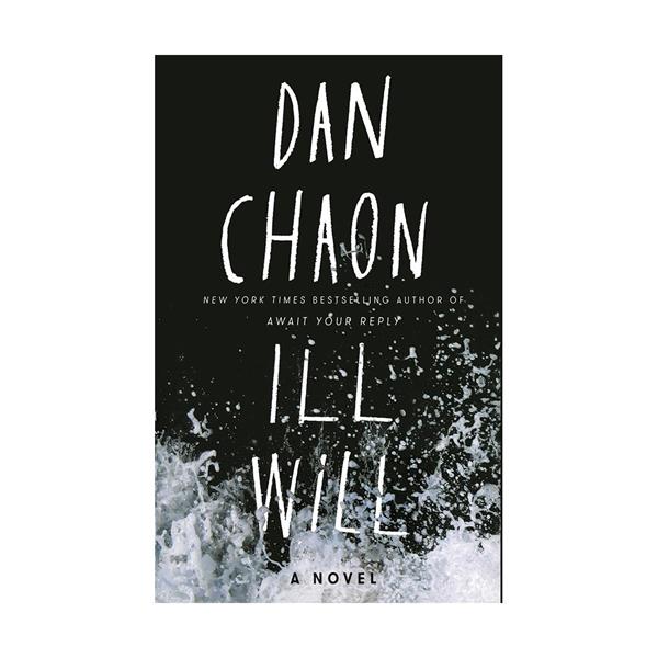 ill-will-dan-chaon