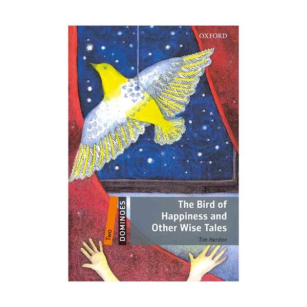 New Dominoes 2 The Bird of Happiness and Other Wise Tales English Book