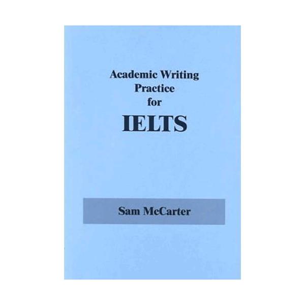 Academic Writing Practice for IELTS English IELTS Book
