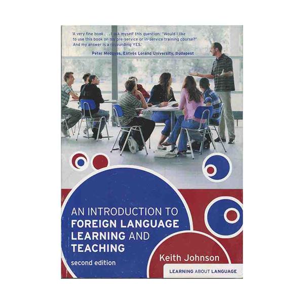 خرید کتاب An Introduction to Foreign Language Learning and Teaching 2nd Edition