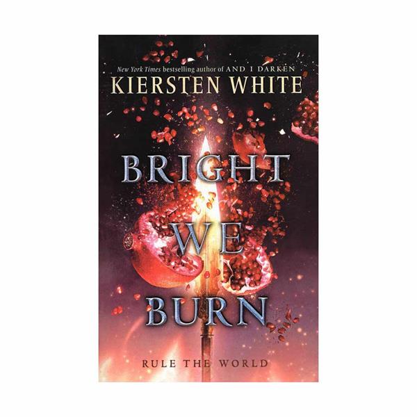 Bright We Burn - The Conquerors Saga 3 English novel