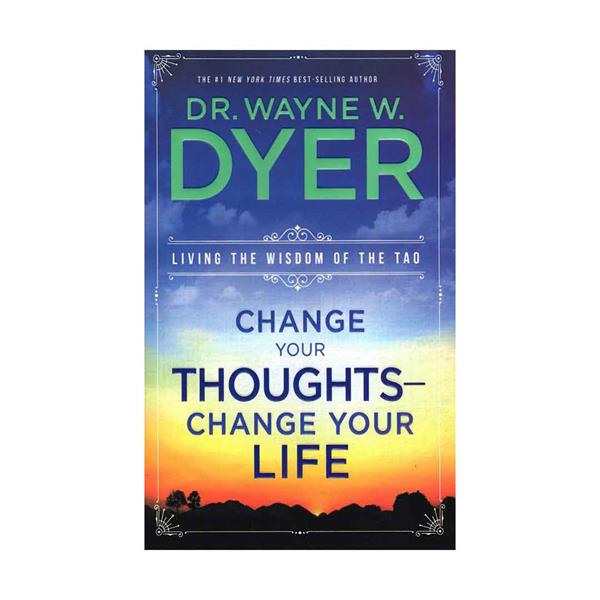 خرید کتاب Change Your Thoughts Change Your Life