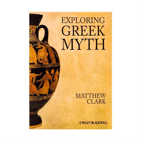 Exploring-Greek-Myth-by-Matthew-Clark_2