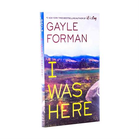 I-Was-Here-by--Gayle-Forman