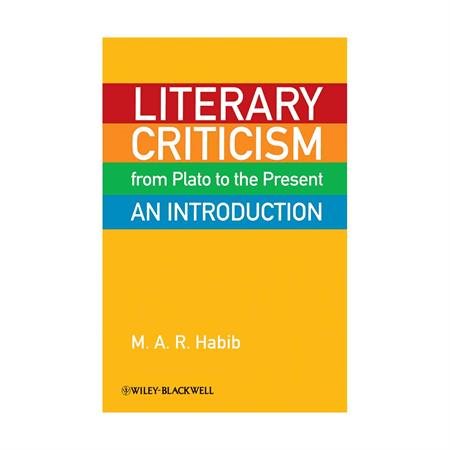Literary-Criticism-from-Plato-to-the-Present-An-Introduction-by-M-A-R-Habib