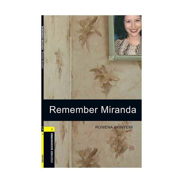 Oxford Bookworms 1 Remember Miranda