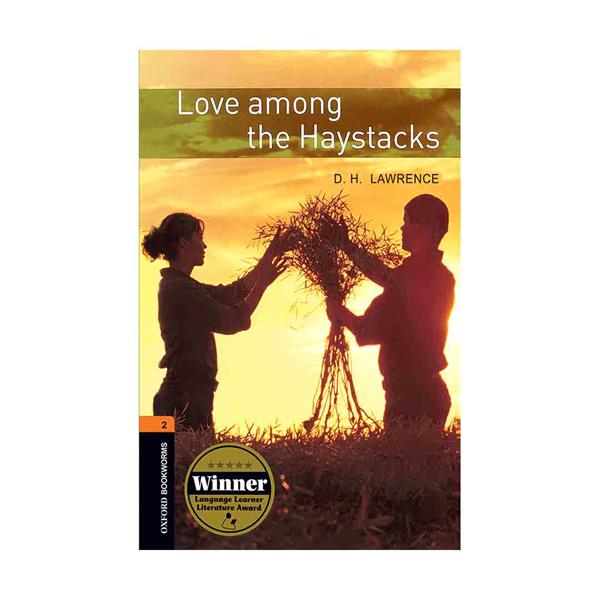 Oxford Bookworms 2 Love Among the Haystacks