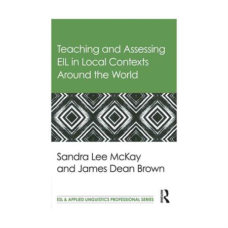 Teaching-and-Assessing-EIL-in-Local-Contexts-Around-the-World-----FrontCover_2_3