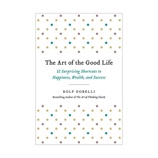 خرید کتاب The Art of the Good Life