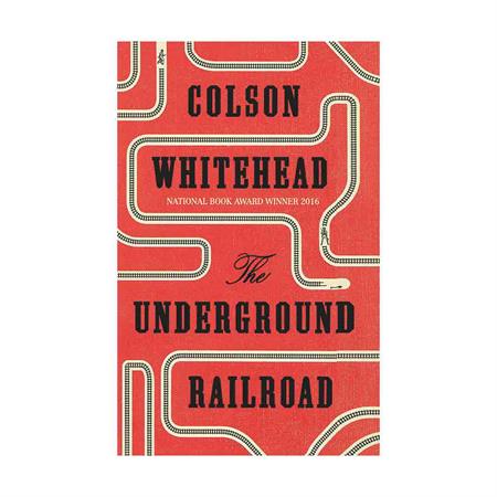 The-Underground-Railroad-by-Colson-Whitehead_2