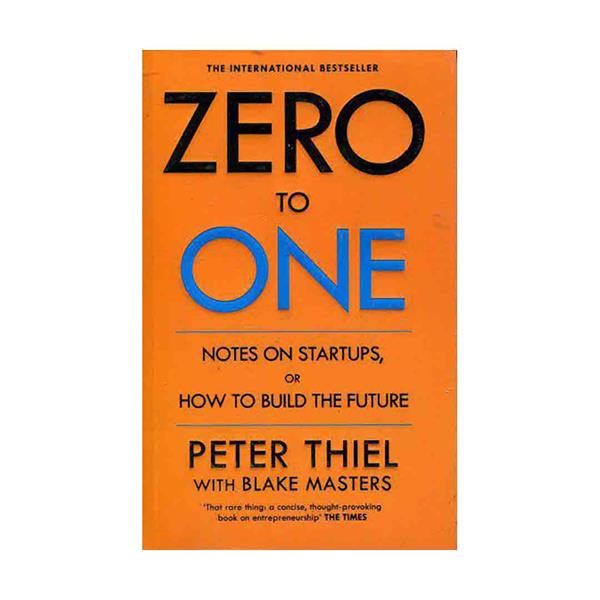 کتاب Zero to One Notes on Start Ups or How to Build the Future
