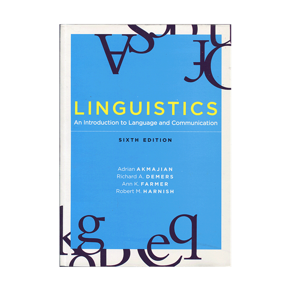 Linguistics An Introduction to Language and Communication sixth edition