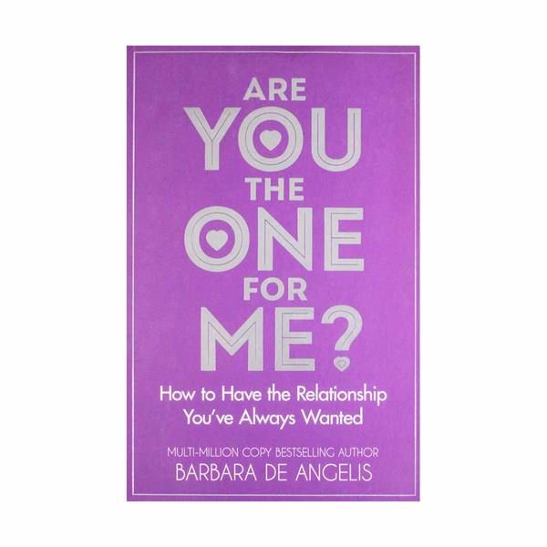 Are You the One for Me by Barbara De Angelis