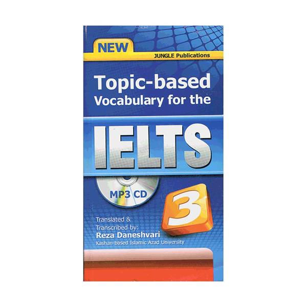 Topic-based Vocabulary for the IELTS 3 English IELTS Book