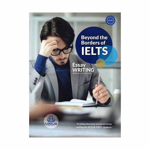 خرید کتاب Beyond the Borders of IELTS - Essay Writing c1-c2