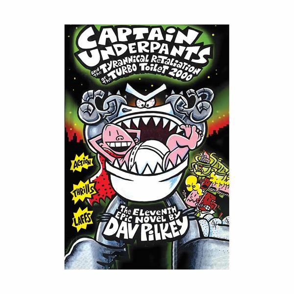خرید کتاب Captain Underpants and the Tyrannical Retaliation of the Torbo - Captain Underpants 11