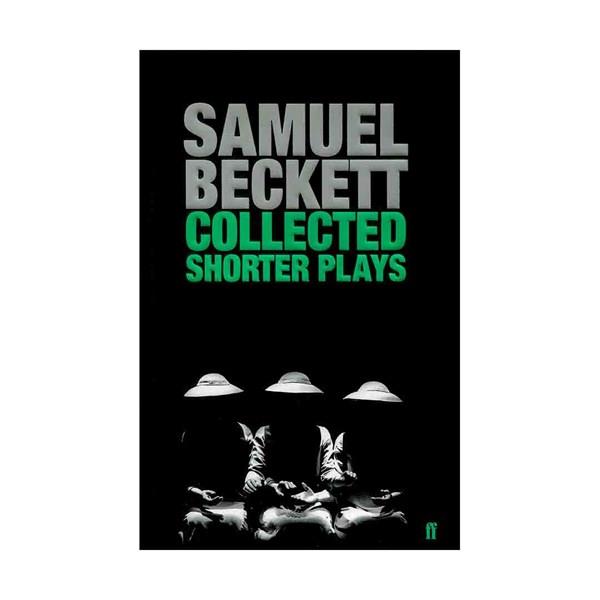 Collected Shorter Plays by Samuel Beckett
