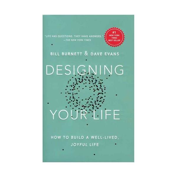 Designing Your Life by Bill Burnett, Dave Evans