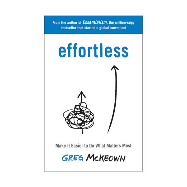 خرید کتاب Effortless: Make It Easy to Get the Right Things Done