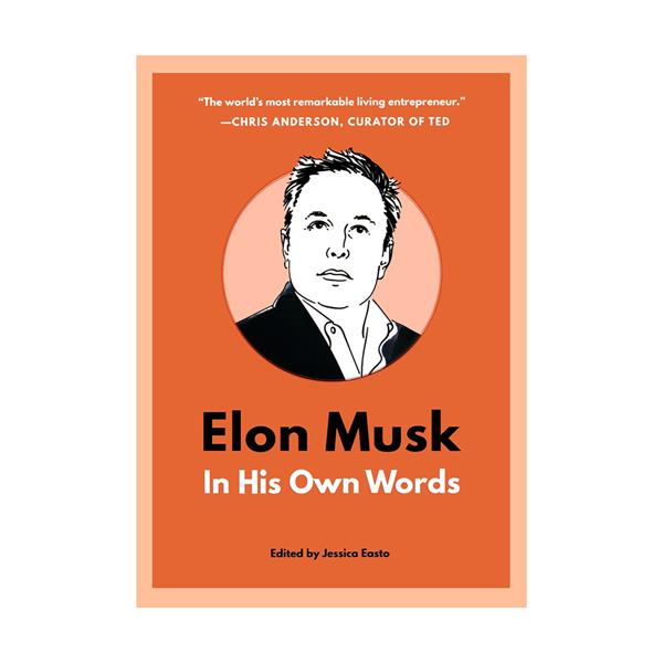 کتاب Elon Musk In His Own Words - (In Their Own Words Series)