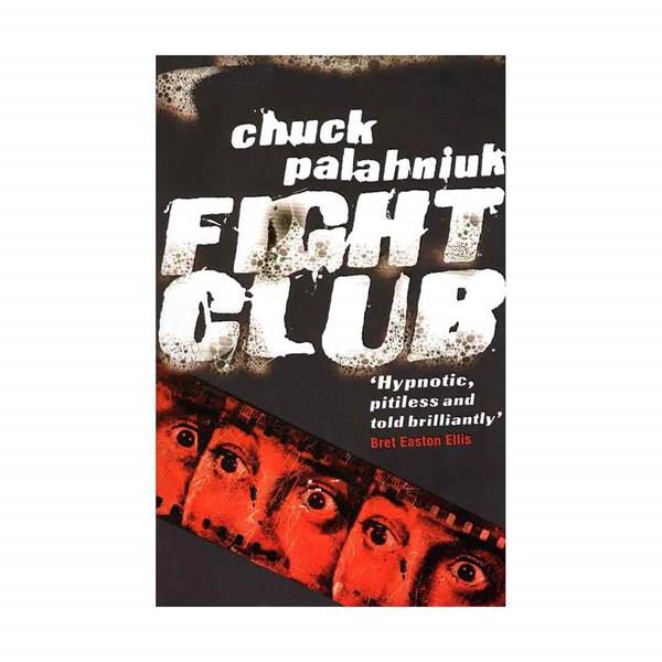 Fight Club by Chuck Palahniuk 