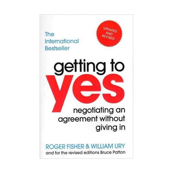 Getting to Yes by Roger Fisher, William Ury