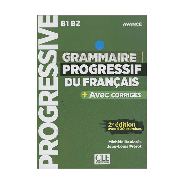 خرید کتاب Grammaire Progressive Du Francais B1 B2 - Avance - 3ed
