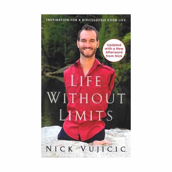  Life Without Limits by Nick Vujicic