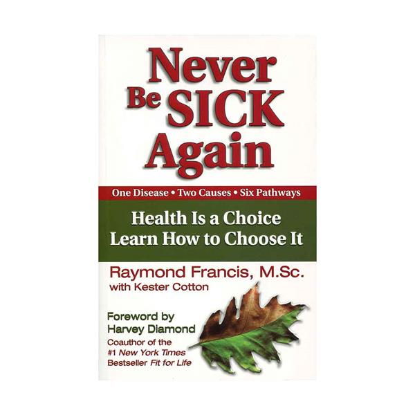خرید کتاب Never Be Sick Again