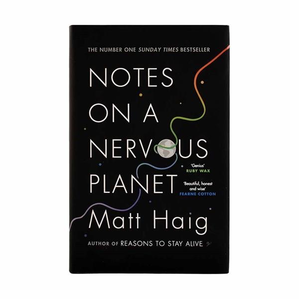  Notes on a Nervous Planet by Matt Haig