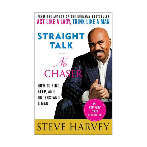Straight Talk No Chaser by Steve Harvey