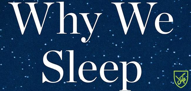 چرا می‌خوابیم؟ مروری بر کتاب Why We Sleep