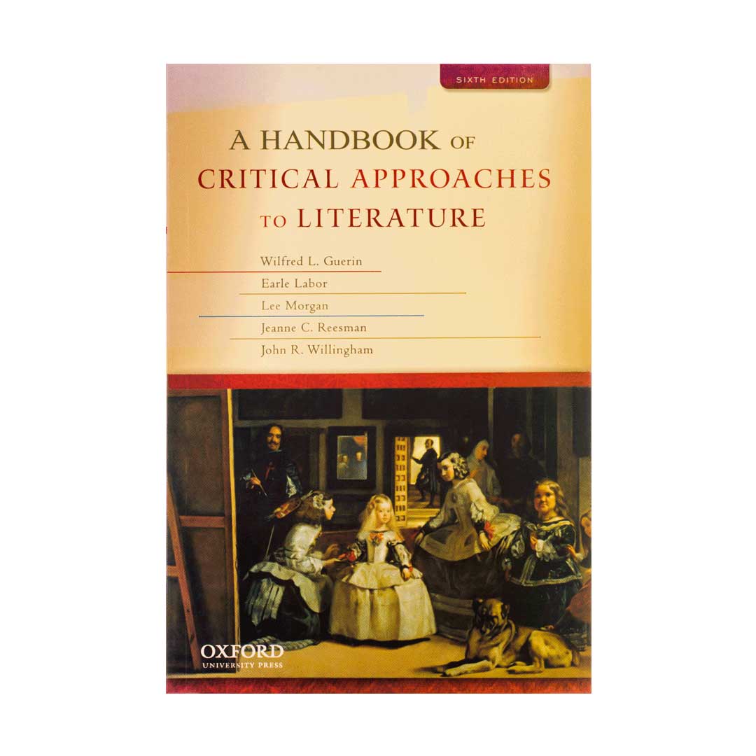 کتاب ادبی A Handbook of Critical Approaches to Literature اثر ویلفرد گورین  Wilfred Guerin