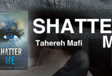 معرفی مجموعه کتاب های Shatter Me