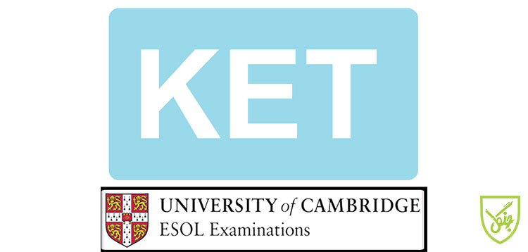 آشنایی با آزمون KET، آزمونی برای زبان‌آموزان مبتدی